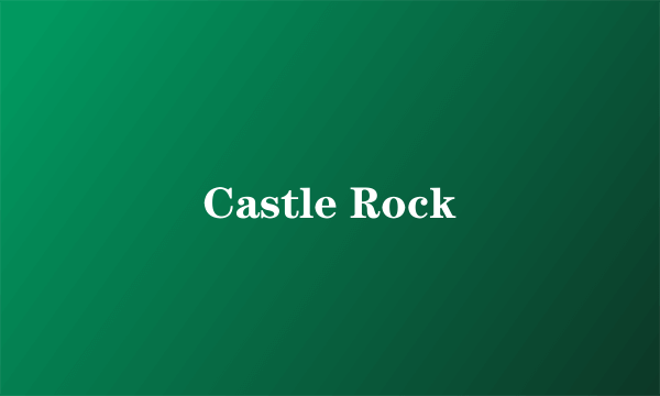 Castle Rock
