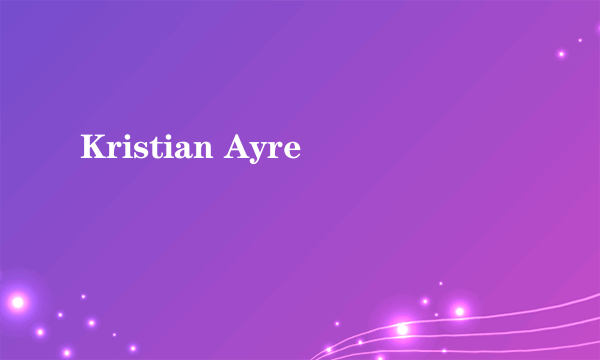 Kristian Ayre