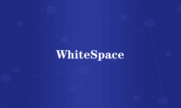 WhiteSpace