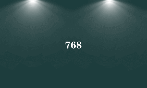 768