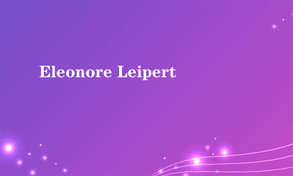 Eleonore Leipert