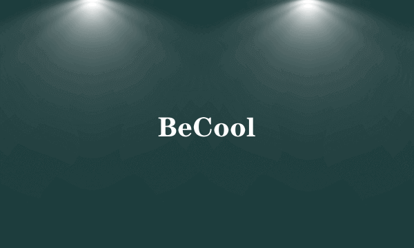 BeCool