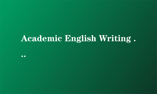 Academic English Writing （学术英语写作）