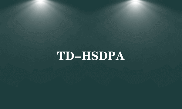 TD-HSDPA