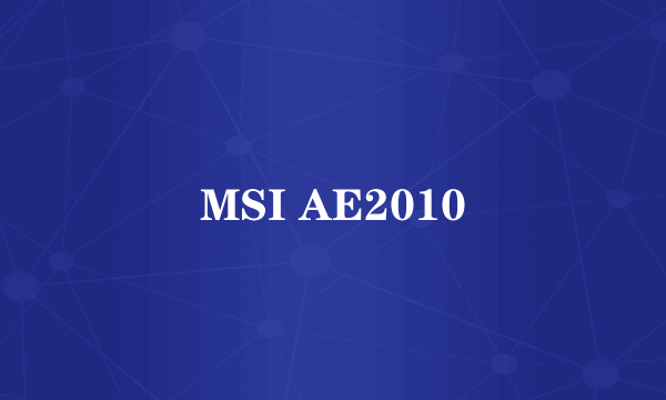 MSI AE2010