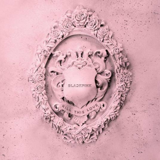 KILL THIS LOVE（2019年BLACKPINK演唱的歌曲）