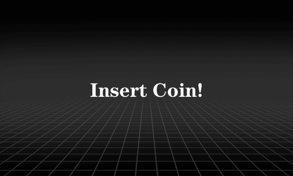Insert Coin!