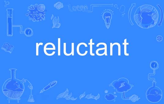 reluctant