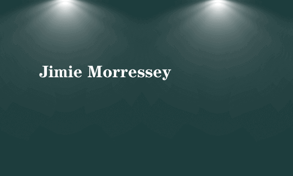 Jimie Morressey