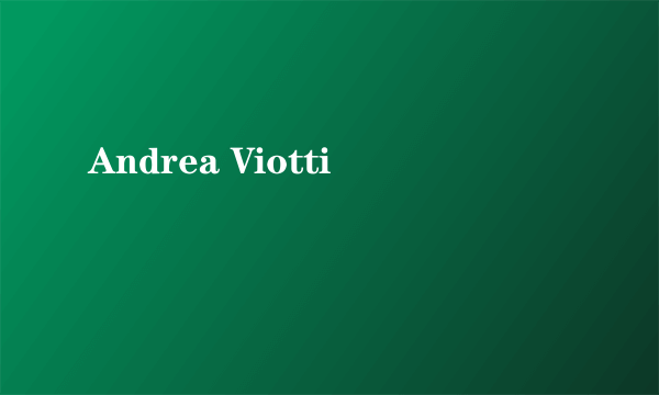 Andrea Viotti