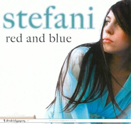 Red and blue（Lady Gaga(Stefani Germanotta)首张EP）